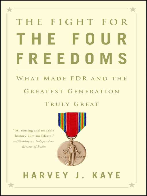 Title details for The Fight for the Four Freedoms by Harvey J. Kaye - Wait list